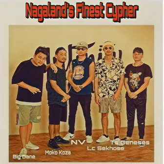 Nagaland's Finest Cypher by Moko Koza