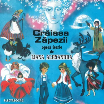 Crăiasa Zăpezii - operă feerie by Liana Alexandra