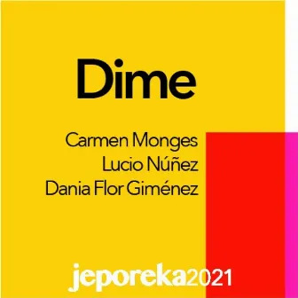 Dime by Flor