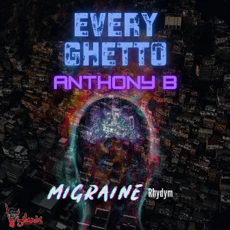 Every Ghetto by Vigilanti Ent