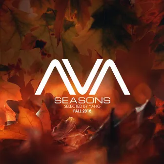 AVA Seasons selected by Yang - Fall 2018 by Yang