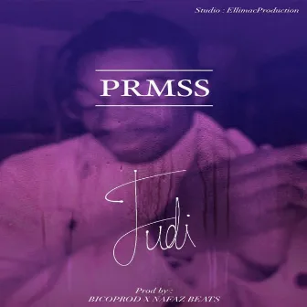 PRMSS by JUDI