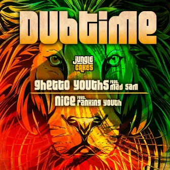 Ghetto Youths / Nice by Dubtime