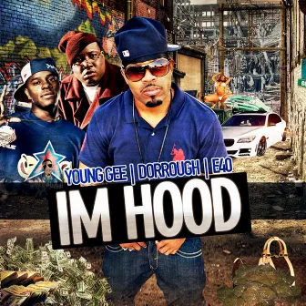 I'm Hood (feat. Dorrough & E-40) - Single by Young Gee