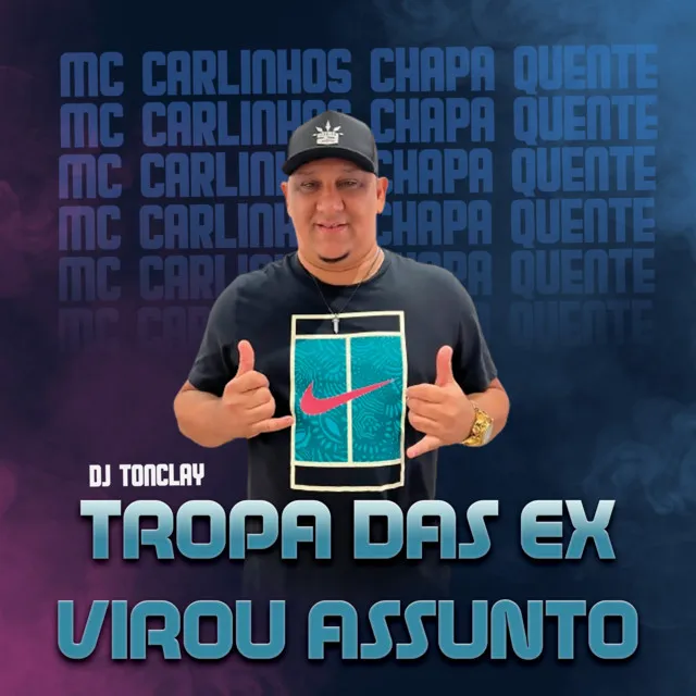 Tropa das Ex Virou Assunto