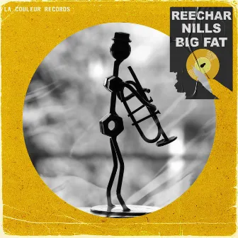 Big Fat by Reechar Nills