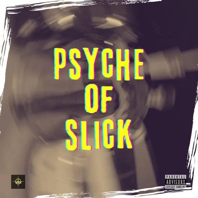 Psyche Of Slick