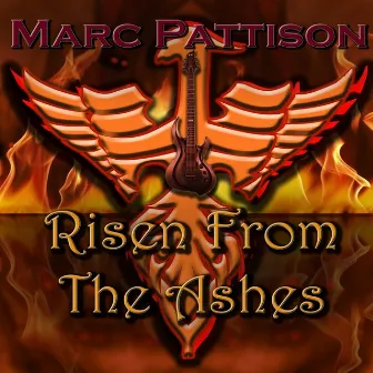 Risen from the Ashes by Marc Pattison