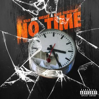 No Time (feat. Sneakk & Kade Trentham) by Lil Kilo