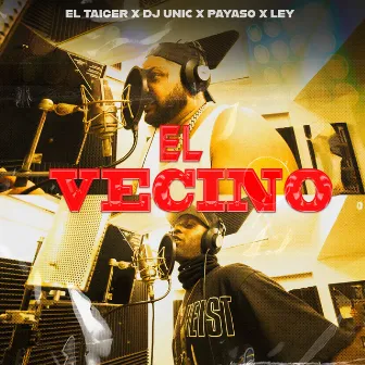 El Vecino by Payaso x Ley