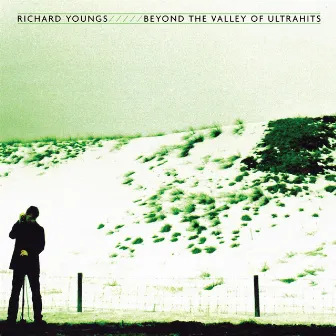 Beyond The Valley Of Ultrahits by Richard Youngs