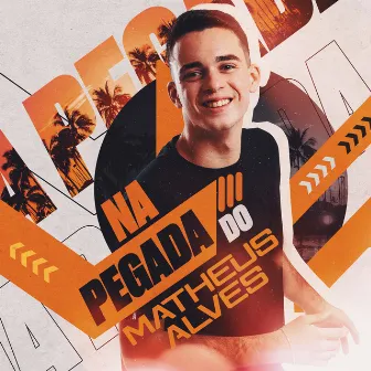 Na Pegada do Matheus Alves by Matheus Alves