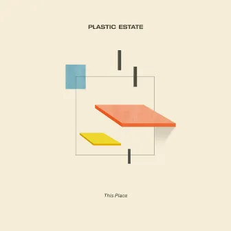 This Place by Plastic Estate