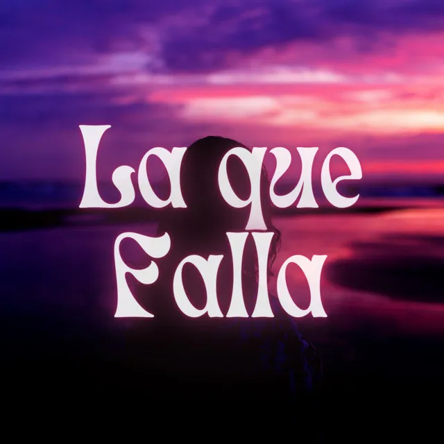 La Que Falla