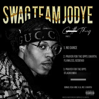 GENTLETHUG part 2 by Swagteam Jodye