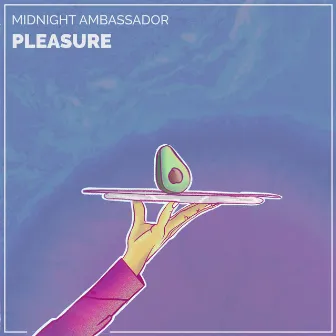 Pleasure by Midnight Ambassador