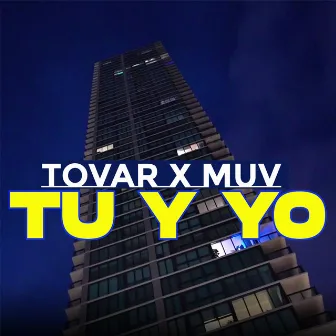 TU Y YO by Tovar