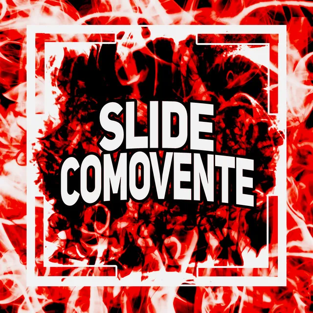 SLIDE COMOVENTE