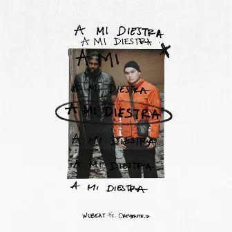 A MI DIESTRA by Wubeat