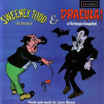 Sweeney Todd / Dracula! by Carey Blyton