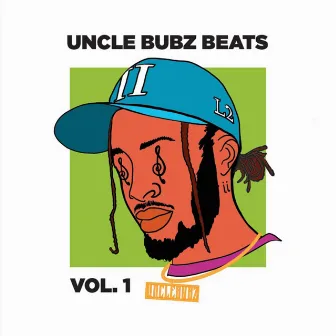 Uncle Bubz Beats, Vol. 1 by Uncle Bubz