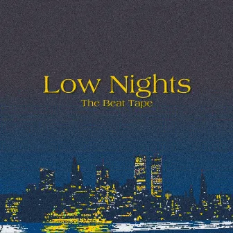 Low Nights Beat Tape by Flame 火炎