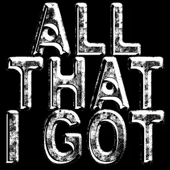 All That I Got by BNMO