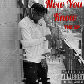 Now You Know the Ep by Carterboi