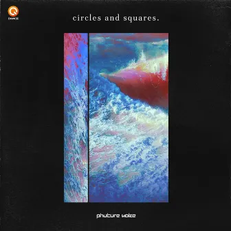 Circles and Squares by Phuture Noize