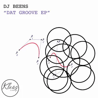 Dat Groove EP by DJ Beens