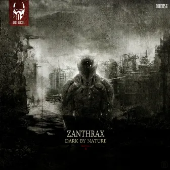 Dark By Nature - Mental B by Zanthrax