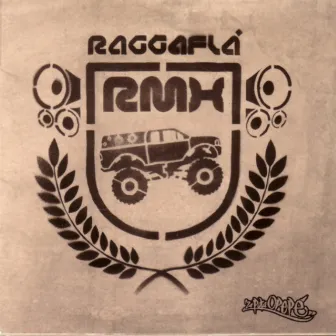 Raggaflá RMX by Raggaflá