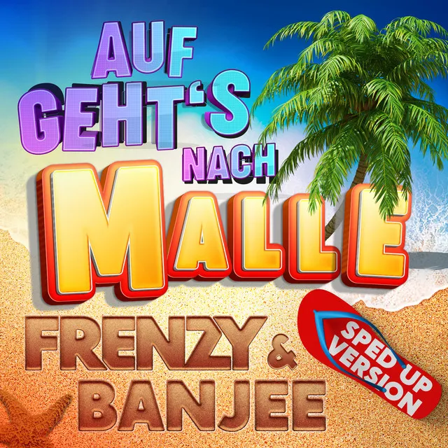 Auf geht's nach Malle (Sarà perché ti amo) [Sped Up Version]