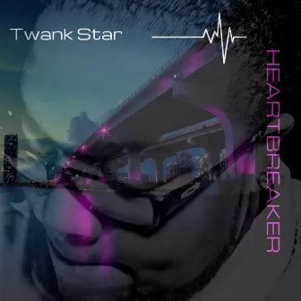 HEARTBREAKER by Twank Star