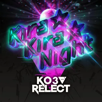 Kira☆Kira☆Night by Relect