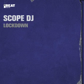 Lockdown by Scope DJ