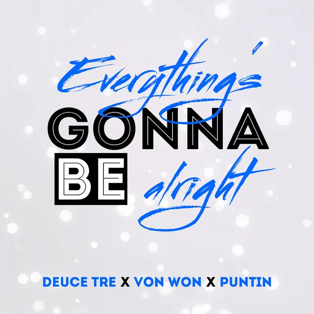 Everything's Gonna Be Alright (Remix)