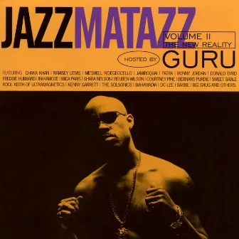 Jazzmatazz Volume II: The New Reality by Guru