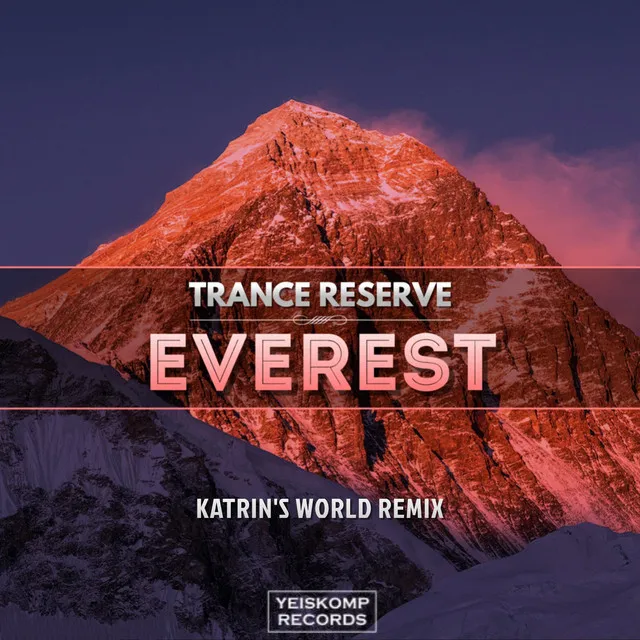 Everest - Katrin's World Remix