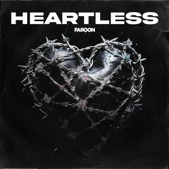 Heartless by Faroon