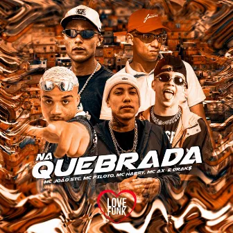 Na Quebrada by MC João STC