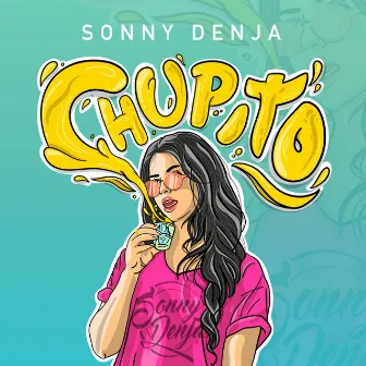 Chupito by Sonny Denja