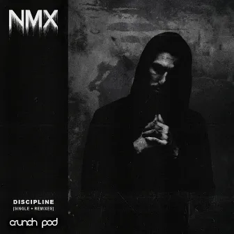 Discipline (Single + Remixes) by NMX