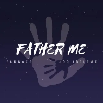 Father Me by Udo Ibeleme