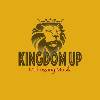 Kingdom Up by Mahogany Musik