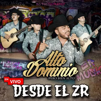 En Vivo Desde la Zr by Grupo Alto Dominio