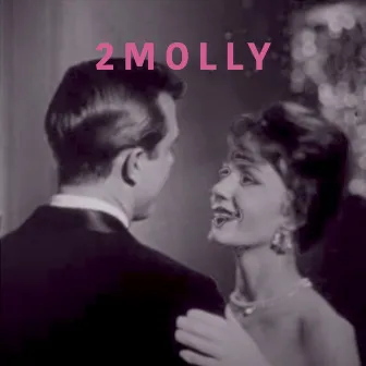 2MOLLY by Chaos TV