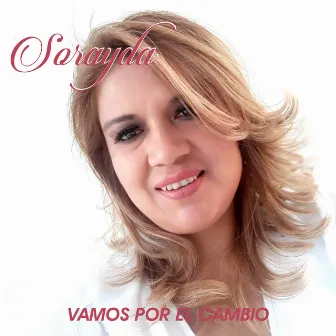 Vamos por el Cambio by Sorayda