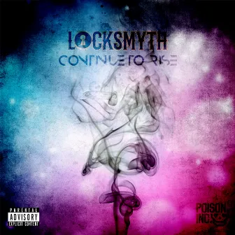 Continue To Rise by Locksmyth