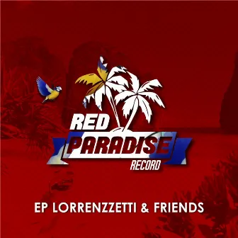 EP Lorrenzzetti & Friends by Lorrenzzetti